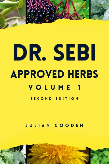 Dr. Sebi Approved Herbs - Volume 1