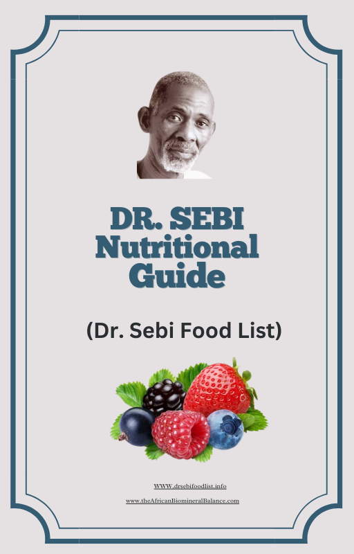 DR SEBI FOOD LIST (NUTRITIONAL GUIDE)